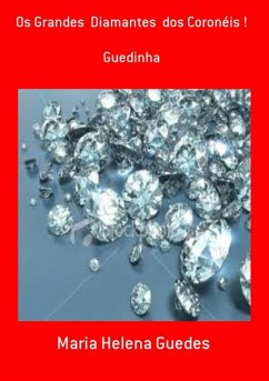 Cover Os Grandes Diamantes Dos Coronéis ! (eBook, PDF)