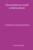 Desconexão Do Mundo Contemporâneo (eBook, PDF) Desconexão Do Mundo Contemporâneo (eBook, PDF)
