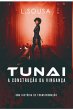 Tunai - A Construção Da Vingança... - Bild 1