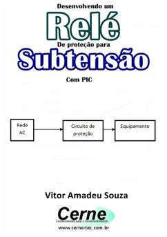 Cover Desenvolvendo Um Relé De Proteção Para Subtensão Com Pic (eBook, PDF)