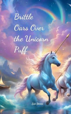 Brittle Oars Over the Unicorn Puff - Donne, Lan