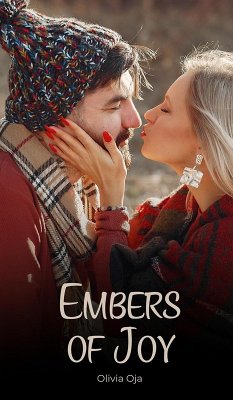 Embers of Joy - Oja, Olivia Embers of Joy - Oja, Olivia