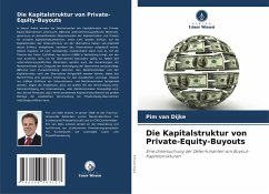 Die Kapitalstruktur von Private-Equity-Buyouts - van Dijke, Pim