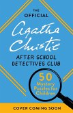 The Official Agatha Christie After School Detectives Club The Official Agatha Christie After School Detectives Club
