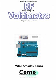 Cover Envio De Mensagens Por Rf Com A Medição De Voltímetro Programado No Arduino (eBook, PDF)