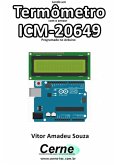 Lendo Um Termômetro Com O Sensor Icm-20649 Programado No Arduino (eBook, PDF)