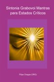 Sintonia Grabovoi Mantras Para Estados Críticos (eBook, PDF)