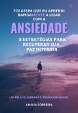 E Foi Assim Que Aprendi A Lidar Com A Ansidedade (eBook, PDF)