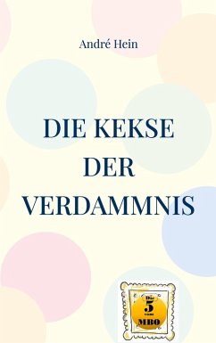 Die Kekse der Verdammnis (eBook, ePUB) Die Kekse der Verdammnis (eBook, ePUB)
