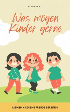 Cover Was mögen Kinder gerne (eBook, ePUB)