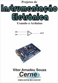 Projetos De Instrumentação Eletrônica Usando O Arduino (eBook, PDF)
