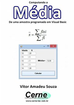 Computando A Média De Uma Amostra Programado Em Visual Basic (eBook, PDF) - Souza, Vitor Amadeu