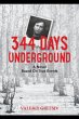 344 Days Underground - Bild 1