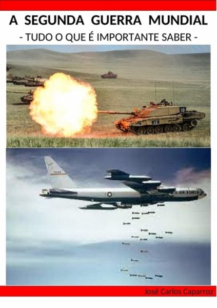 A Segunda Guerra Mundial (eBook, PDF) A Segunda Guerra Mundial (eBook, PDF)