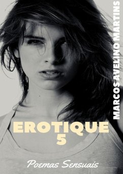 Erotique 5 (eBook, PDF) - Martins, Marcos Avelino