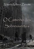 O Caminho Dos Sobreviventes (eBook, PDF)