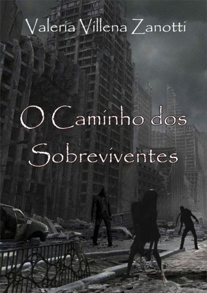 O Caminho Dos Sobreviventes (eBook, PDF)