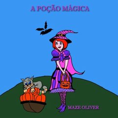 A Poção Mágica (eBook, PDF) - Oliver, Maze