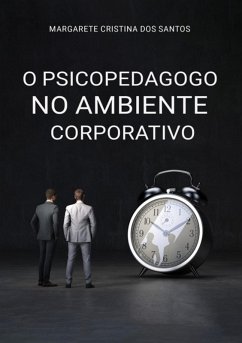 Cover O Psicopedagogo No Ambiente Corporativo (eBook, PDF)