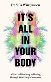 It's All in Your Body It's All in Your Body