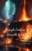 Rough Embers Beneath the Elf Pit