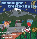 Goodnight Crested Butte Goodnight Crested Butte