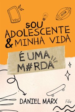 Sou Adolescente E Minha Vida É Uma Merda (eBook, PDF) Cover Sou Adolescente E Minha Vida É Uma Merda (eBook, PDF)