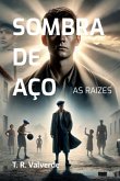 Sombra De Aço (eBook, PDF) Sombra De Aço (eBook, PDF)