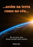 Assim Na Terra Como No Céu (eBook, PDF)