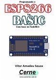 Programando O Esp8266 Em Basic Com Base No Nodemcu (eBook, PDF)