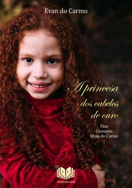 A Princesa Dos Cabelos De Ouro (eBook, PDF)