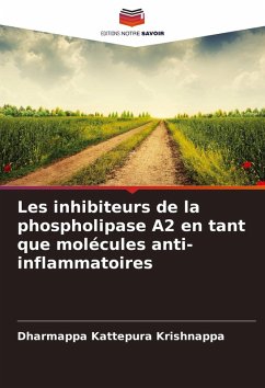 Cover Les inhibiteurs de la phospholipase A2 en tant que molécules anti-inflammatoires