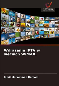 Wdra¿anie IPTV w sieciach WiMAX - Hamodi, Jamil Mohammed