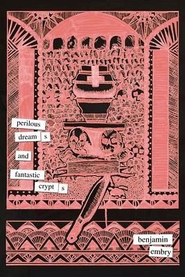 Perilous Dreams and Fantastic Crypts