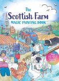The Scottish Farm Magic Painting Book The Scottish Farm Magic Painting Book