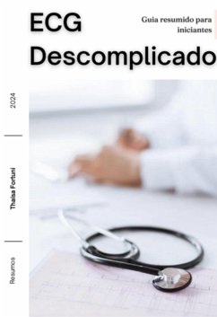 Ecg Descomplicado: Guia Resumido Para Iniciantes (eBook, PDF) Cover Ecg Descomplicado: Guia Resumido Para Iniciantes (eBook, PDF)