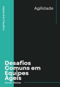 Cover Desafios Comuns Em Equipes Ageis (eBook, PDF)