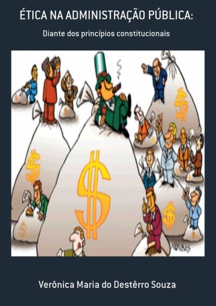 Ética Na Administração Pública: (eBook, PDF)