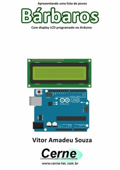 Cover Apresentando Uma Lista De Povos Bárbaros Com Display Lcd Programado No Arduino (eBook, PDF)