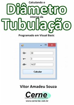 Calculando O Diâmetro Interno Da Tubulação Programado Em Visual Basic (eBook, PDF) - Souza, Vitor Amadeu