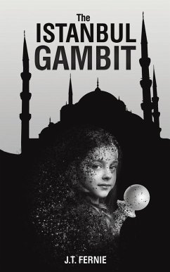 The Istanbul Gambit - Fernie, J.T. The Istanbul Gambit - Fernie, J.T.