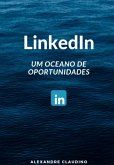 Linkedln Um Oceano De Oportunidades (eBook, PDF)