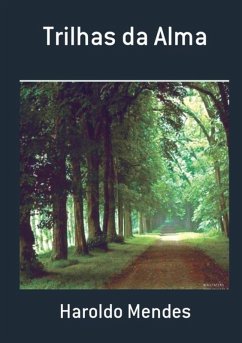 Trilhas Da Alma (eBook, PDF) - Mendes, Haroldo