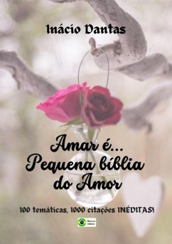 Cover Amar É... Pequena Bíblia Do Amor (eBook, PDF)