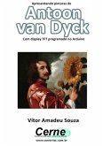 Apresentando Pinturas De Antoon Van Dyck Com Display Tft Programado No Arduino (eBook, PDF)