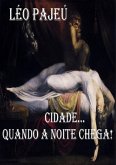 Cidade... Quando A Noite Chega! (eBook, PDF)