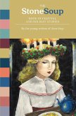 The Stone Soup Book of Festival and Holiday Stories The Stone Soup Book of Festival and Holiday Stories