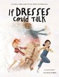 If Dresses Could Talk - Bild 1
