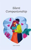Silent Companionship Silent Companionship