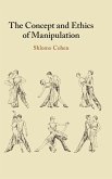 The Concept and Ethics of Manipulation